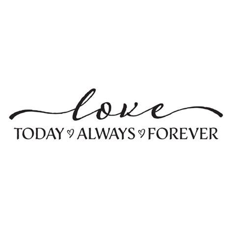 Love Today Always Forever Vinyl Wall Decal Wall Art Hallway Living Room