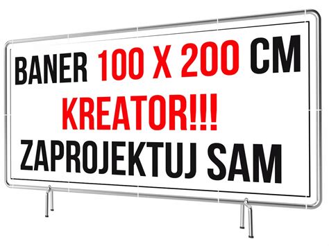 Baner Reklamowy X M Kreator Zaprojektuj Sam Plandeka X Cm