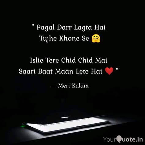 Pagal Darr Lagta Hai Quotes And Writings By Meri Kalam Yourquote