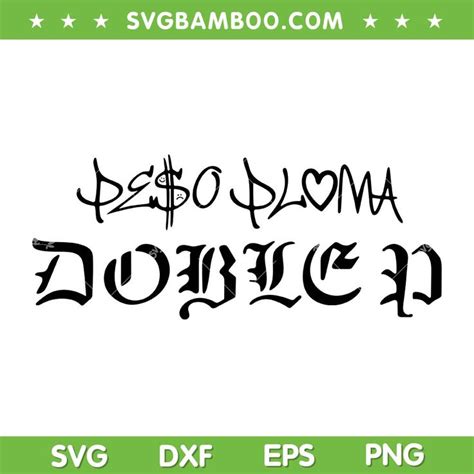 Peso Pluma Doble P SVG PNG Doble P Tour 2023 SVG Peso Pluma Concert