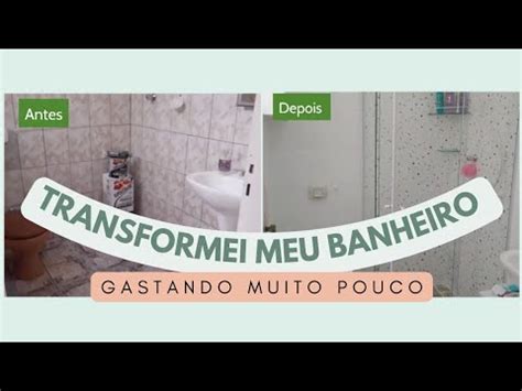 Transformei O Banheiro Gastando Pouco Papel Vin Licobaixo Custoficou