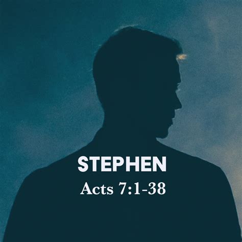 Acts 71 38 Stephen God Centered Life