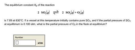 Solved: The Equilibrium Constant Kp Of The Reaction 2 SO3(... | Chegg.com