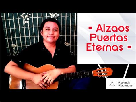 Cómo tocar Alzaos Puertas Eternas Aprende Alabanzas Chords Chordify