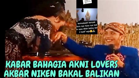 Terbaru Kabar Bahagia Niken Salindry Den Akbar Baik Saja Bakal Balikan