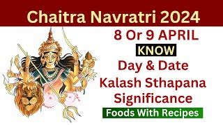 Chaitra Navratri 2024 When Is Navratri 2024 Kalash Sthapana 2024 Time