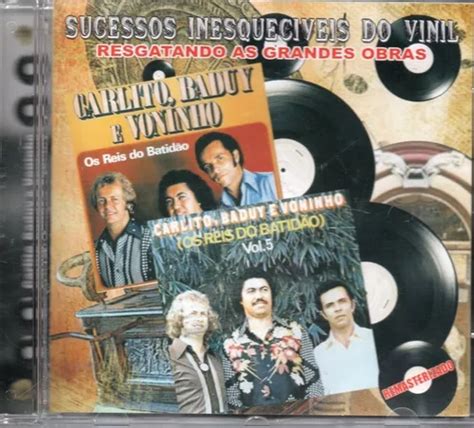 Cd Carlito Baduy E Voninho Sucessos Inesquec Veis Do Vinil Mercadolivre