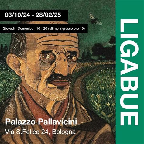 Bologna Antonio Ligabue Mostra D Arte In Emilia Romagna Palazzo