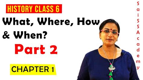 Ncert History Class Chapter What Where How When Part