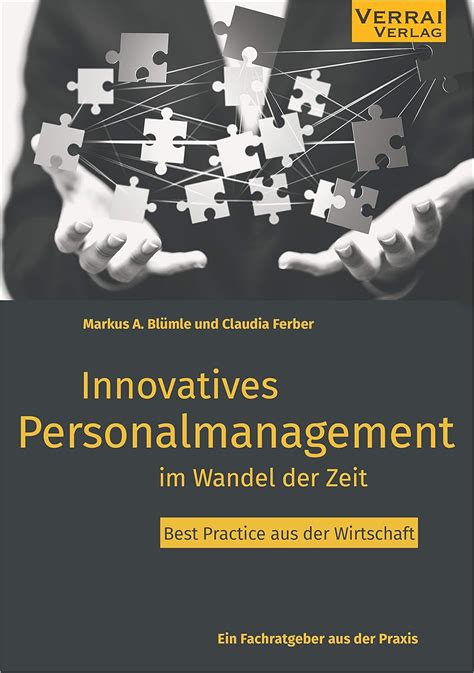 Innovatives Personalmanagement Im Wandel Der Zeit Best Practice Aus