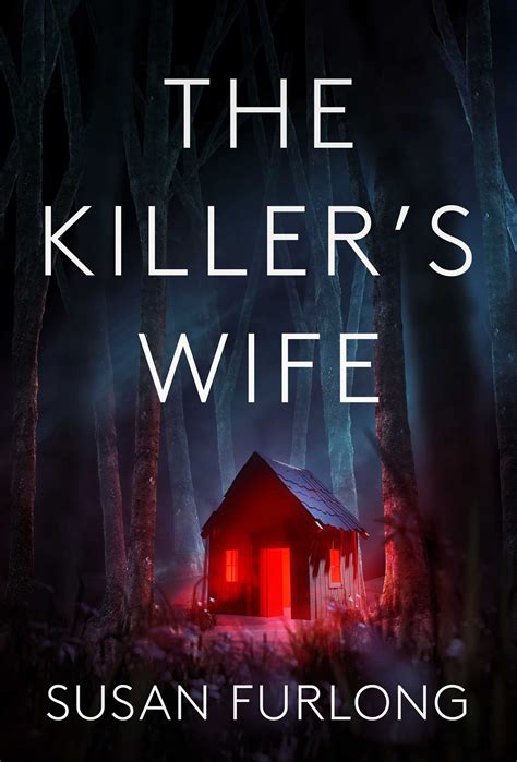 The Killer S Wife Book By Susan Furlong Official Publisher Page