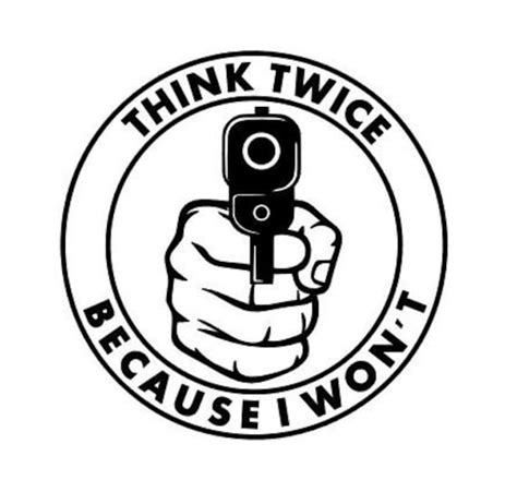 Think Twice Because I Won't Vinyl Decal Sticker Window - Etsy