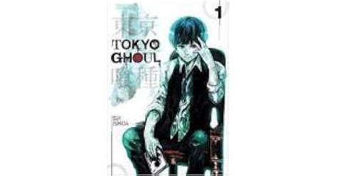 Tokyo Ghoul Volume 1 Tokyo Ghoul 1 By Sui Ishida