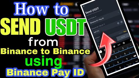 How To Send Usdt From Binance To Binance Using Binance Pay Id Binance To Binance Usdt Transfer