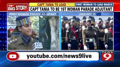 Captain Tania Shergill To Be First Woman Parade Adjutant Youtube