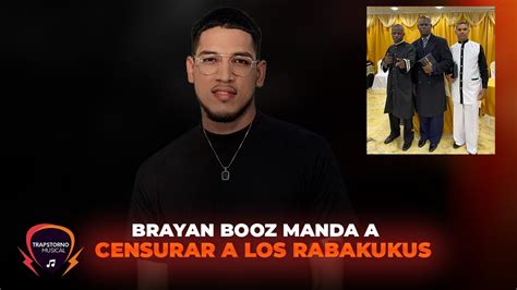 Brayan Booz Manda A Censurar A Los Rabakukus Youtube