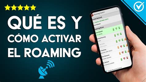 Gu A Definitiva C Mo Activar El Roaming En M Sm Vil Paso A Paso Me