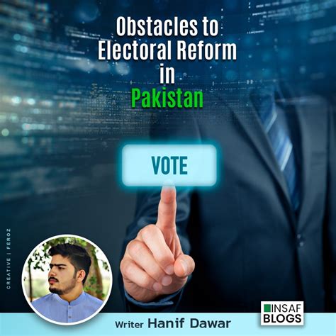 Obstacles To Electoral Reforms in Pakistan - Insaf Blog | Pakistan ...