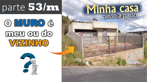 M O Muro Meu Ou Do Vizinho Youtube