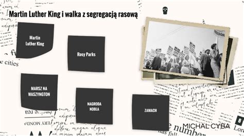 Martin Luther King I Walka Z Segregacj Rasow By Cy S On Prezi