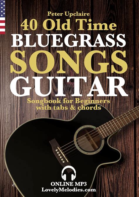 40 Old Time Bluegrass Songs Guitar Songbook For Beginners With Tabs