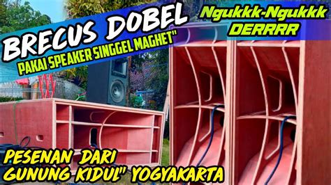 Nguerikekuatan Speaker Singgel Magnet Ke Box Brecus Brewog Youtube