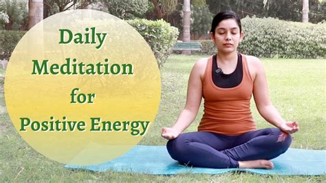 10 Mins Daily Guided Meditation For Positive Energy Daily Meditation For Positivity And Relaxed