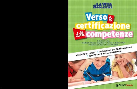 Verso La Certificazione Delle Competenze Giunti Scuola