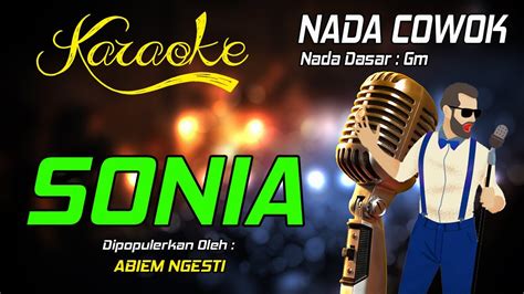 Karaoke Sonia Abiem Ngesti Nada Pria Youtube