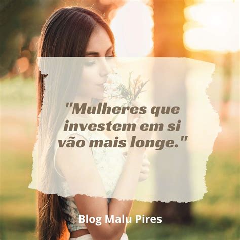 Frases De Mulher O Empoderada Op Es Para Elevar O Amor Pr Prio