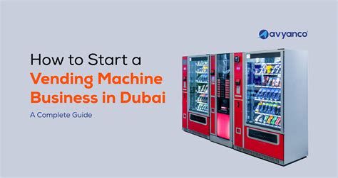 How To Start A Vending Machine Business In Dubai Uae