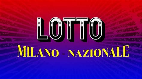 LOTTO Milano E Nazionale Gratis Consigli Per Il 22 Febbraio 2024 YouTube