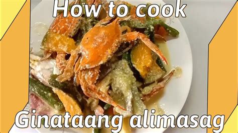 How To Cook Ginataang Alimasag Youtube