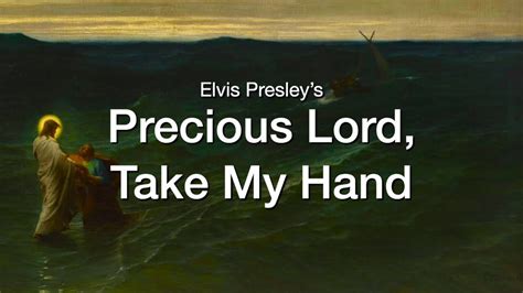 Precious Lord Take My Hand Elvis Presley With Lyrics YouTube Music