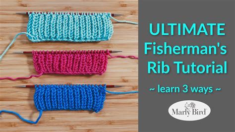 Ultimate Fisherman S Rib Stitch Learn Ways Knit Version Purl