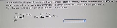 Answered Indicate Whether The Pair Of Structures Bartleby