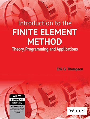 Introduction To The Finite Element Method Theory Programming And