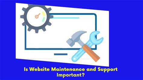 Why Is Website Maintenance And Support Vital Elrohivision Ltd