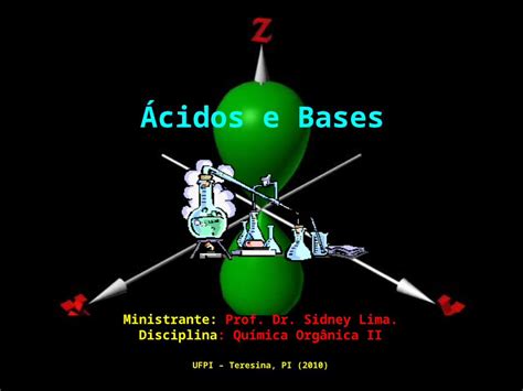 Ppt Ácidos E Bases Ministrante Prof Dr Sidney Lima Disciplina