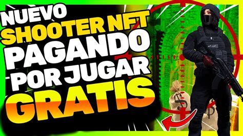 📢nuevo Juego Nft Pagando Gratis💥gana Dinero Sin Inversion Shooter