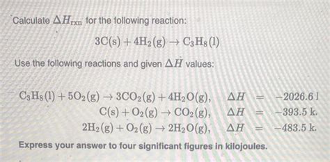 Solved Calculate Δhrxn For The Following Reaction