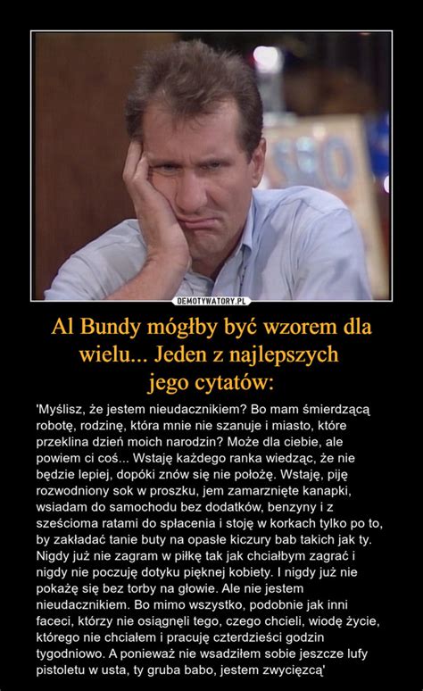 Al Bundy mógłby być wzorem dla wielu Jeden z najlepszych jego