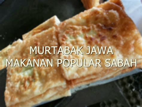 Murtabak Jawa Resepi Murtabak Lumer