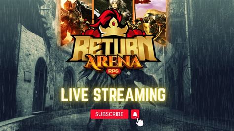 RF RETURN ARENA RPG LEVELING FARMING MANING SONG 4 Rfreturn YouTube