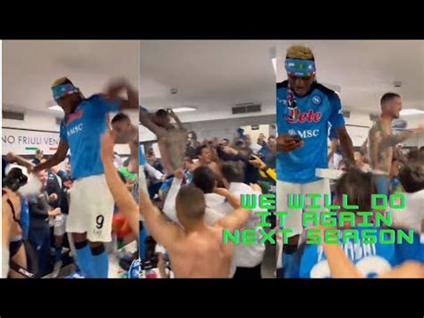 Victor Osimhen Leads The Napoli Celebrations In The Dressing Room