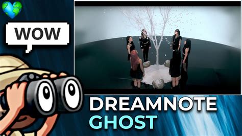 Reaction First Time Hearing Dreamnote Ghost M V Youtube