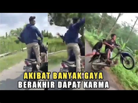 Akibat Ugal Ugalan Dan Banyak Gaya Akhirnya Pengendara Ini Dapat Karma