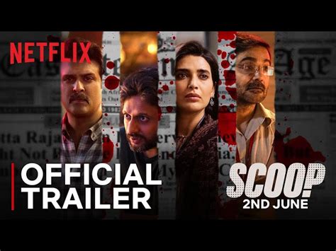 Trailer Release: Netflix & Hansal Mehta Collaborate On Thrilling Drama Series 'Scoop' - About ...