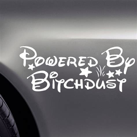 Powered By Bitch Dust Funny Car Windshield Decal Vinyl Diy Sticker