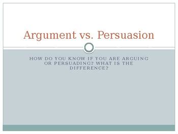 Argument vs. Persuasion - PPT by AZGirlBoss | TPT